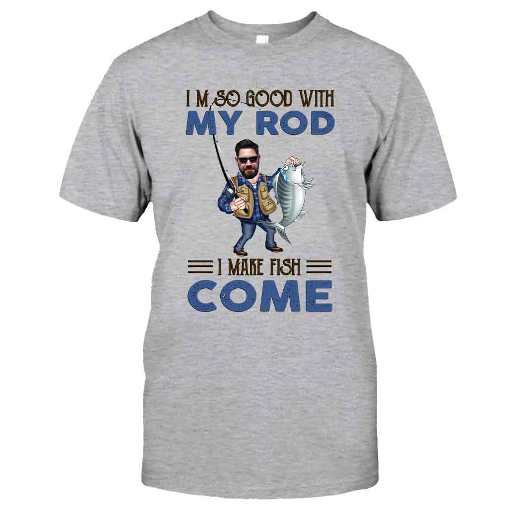 I'm So Good With My Rod - Personalized Fishing T-shirt and Hoodie