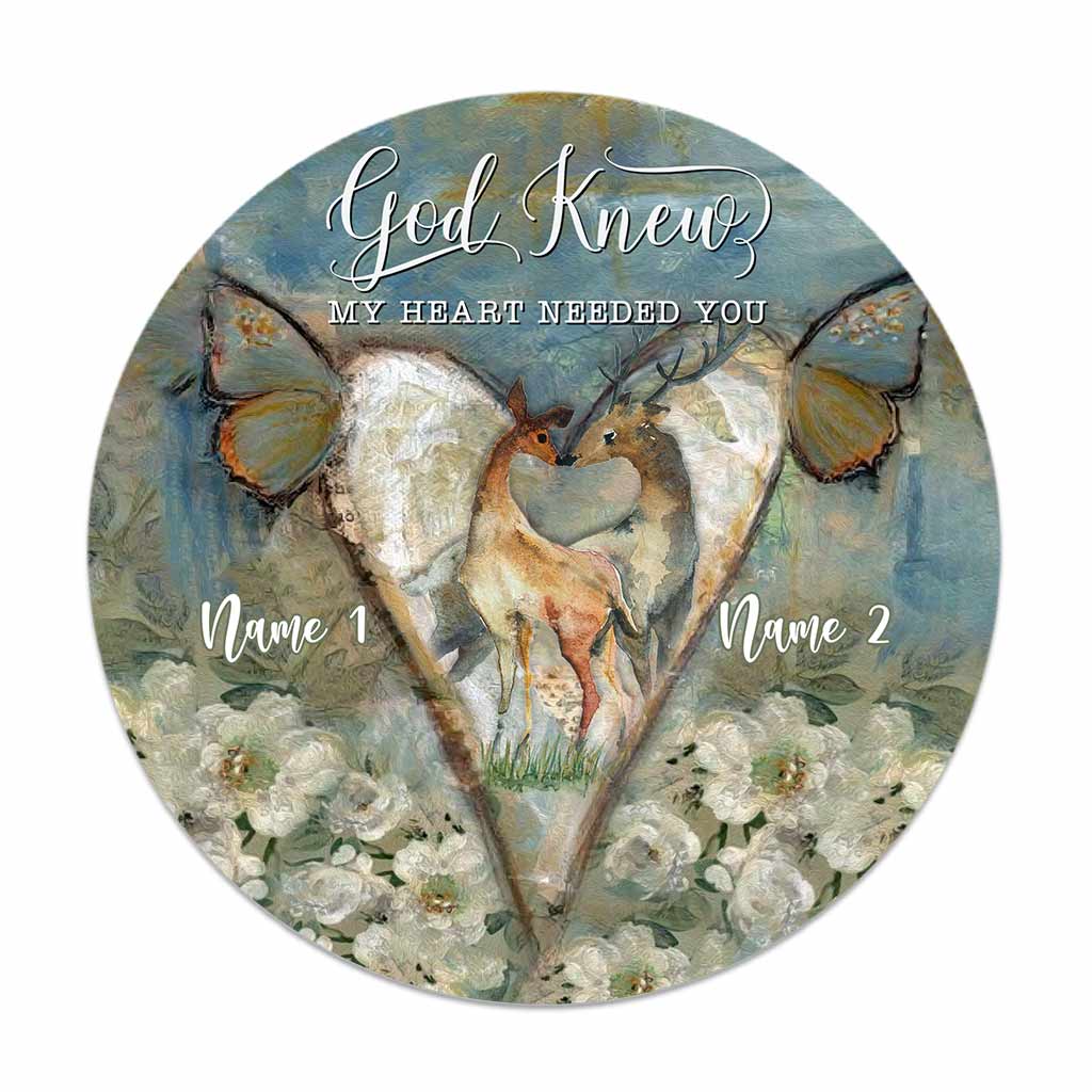God Knew My Heart - Personalized Couple Hunting Round Wood Sign
