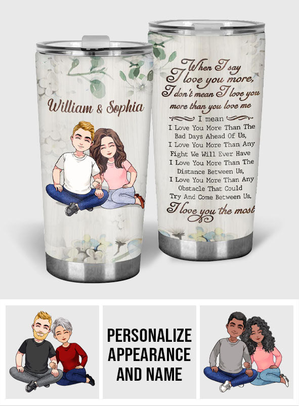 Love You More - Personalized Couple Tumbler