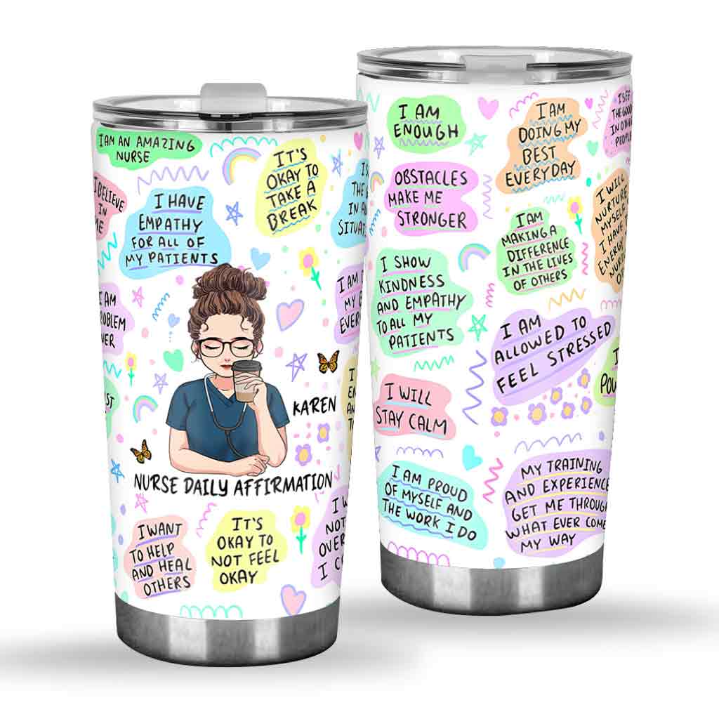 Daily Nurse Affirmation - Personalized Nurse Tumbler