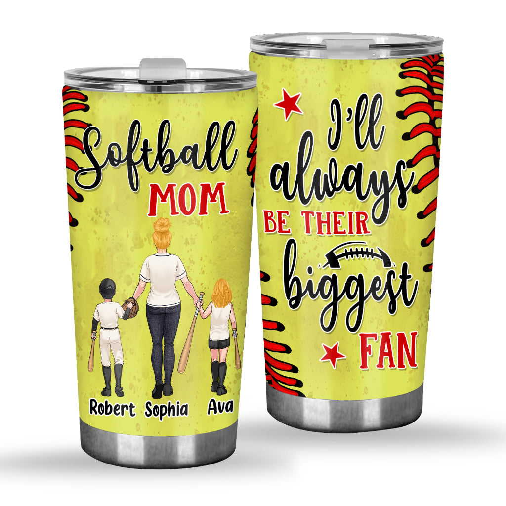 I'll Always Be Her Biggest Fan - Personalized Softball Tumbler