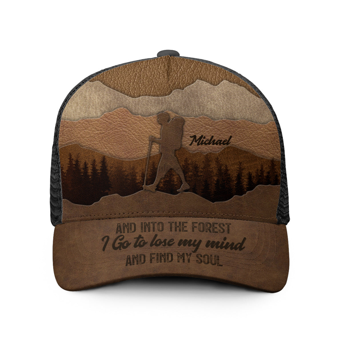 And Into The Forest I Go - Personalized Hiking Trucker Hat