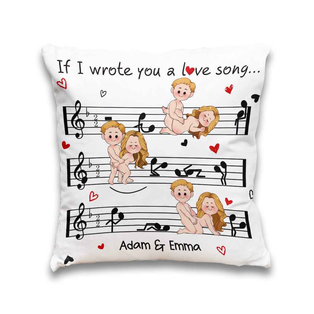 If I Wrote You A Love Song - Personalized Couple Throw Pillow
