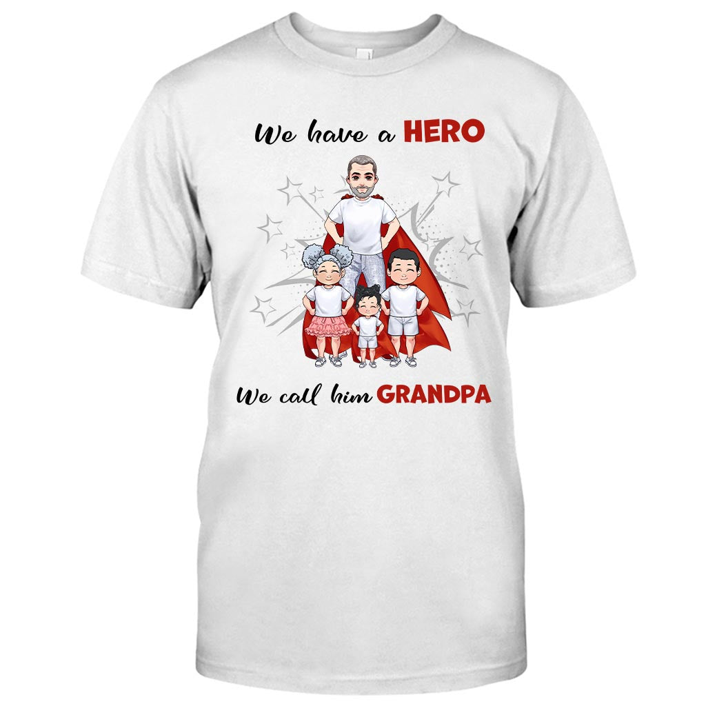 We Have A Hero - Gift for dad, grandpa, brother, uncle - Personalized T-shirt And Hoodie