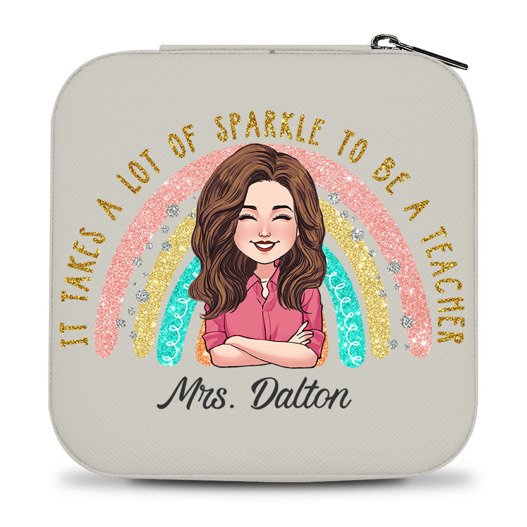It Takes A Lot Of Sparkle To Be A Teacher - Personalized Teacher Jewelry Box