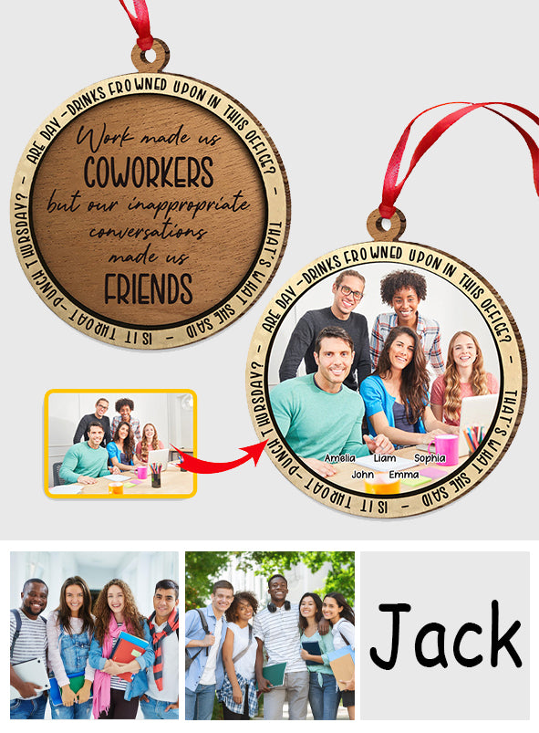 Work Made Us Coworkers - Gift for colleague - Personalized Ornament