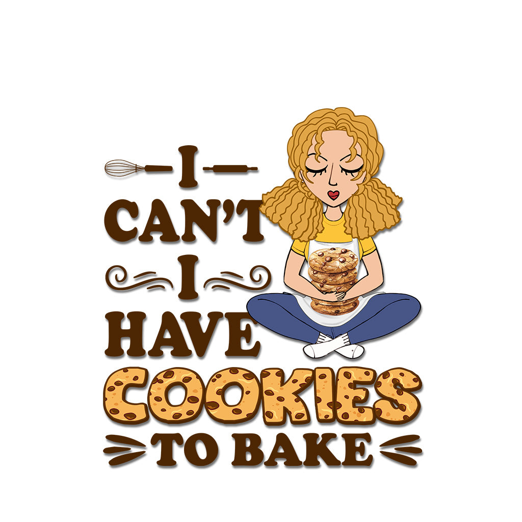 I Can't I Have Cookies To Bake - Personalized Baking Decal Full