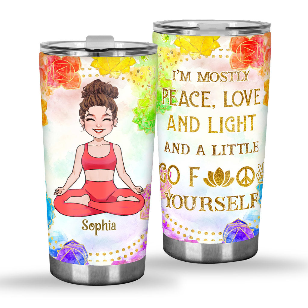 I'm Mostly Peace Love And Light - Personalized Yoga Tumbler