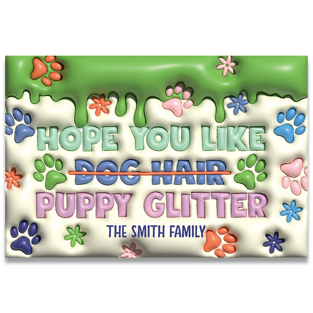 Hope You Like Dog Cat Hair Kitty Puppy Glitter - Personalized Dog Doormat