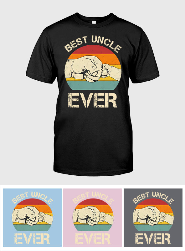 Best Uncle Ever - Uncle T-shirt And Hoodie