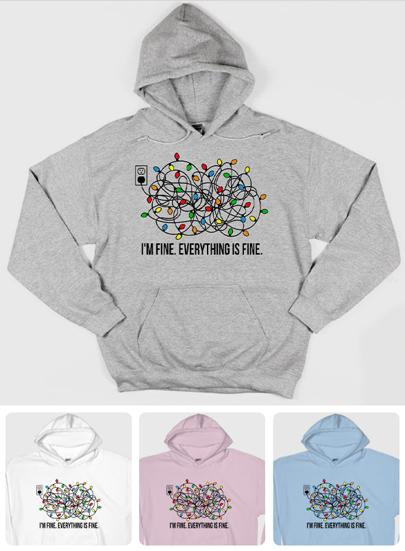 I'm Fine - Christmas T-shirt And Hoodie