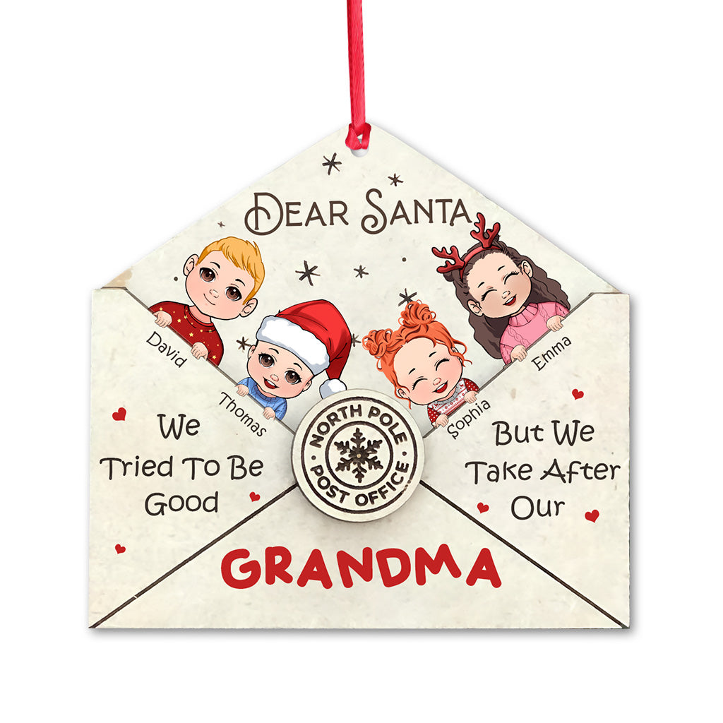 Dear Santa We Tried To Be Good - Personalized Grandma Ornament