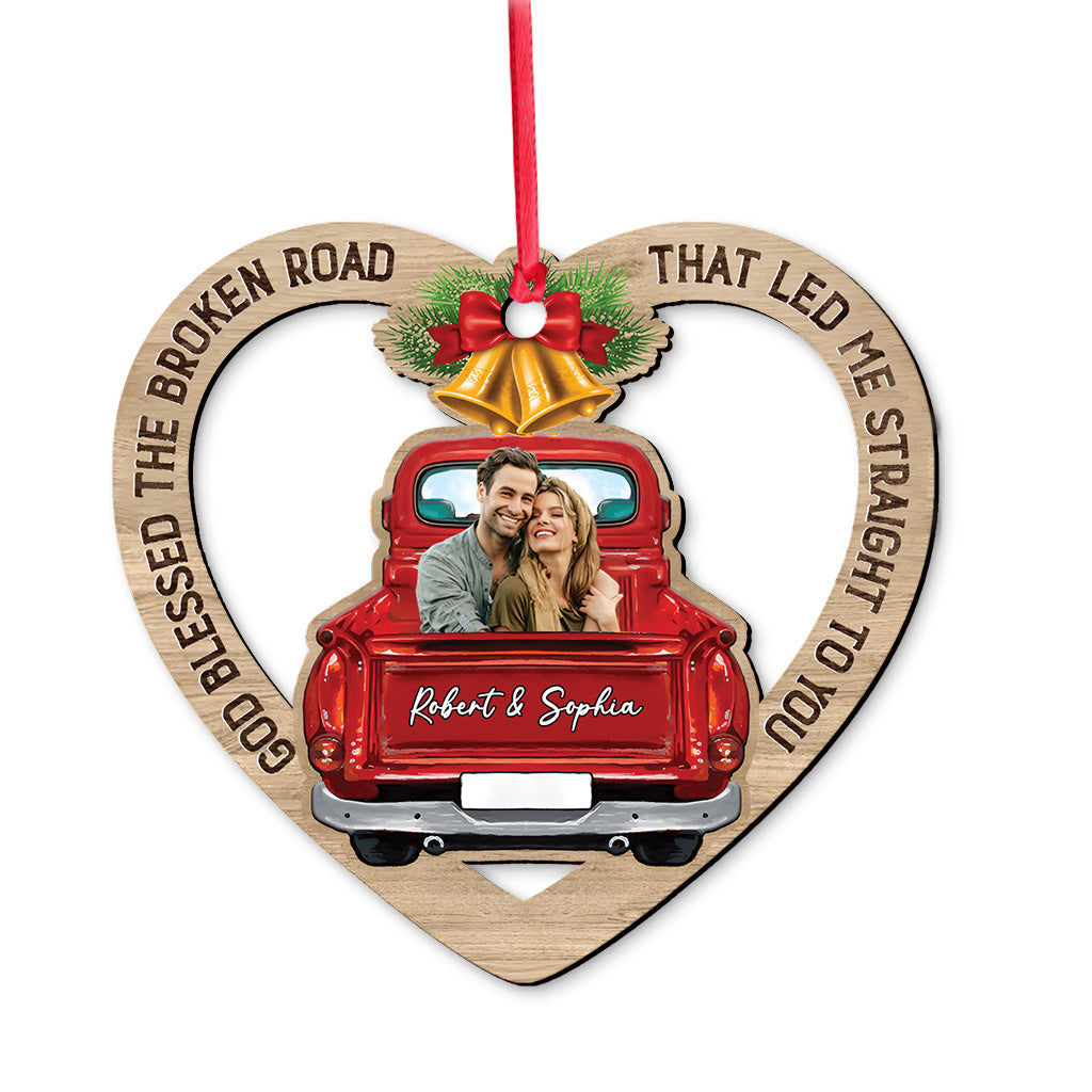 God Blessed the Broken Road that led me Straight to You - Personalized Couple Ornament