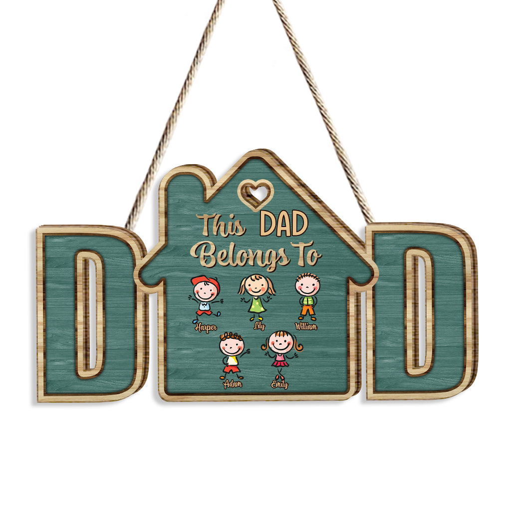 This Dad Belongs To - Personalized Father Wood Sign