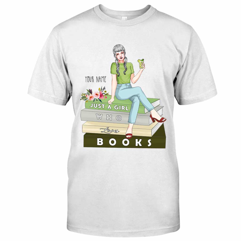 Just A Girl Who Loves Books - Personalized Book T-shirt and Hoodie