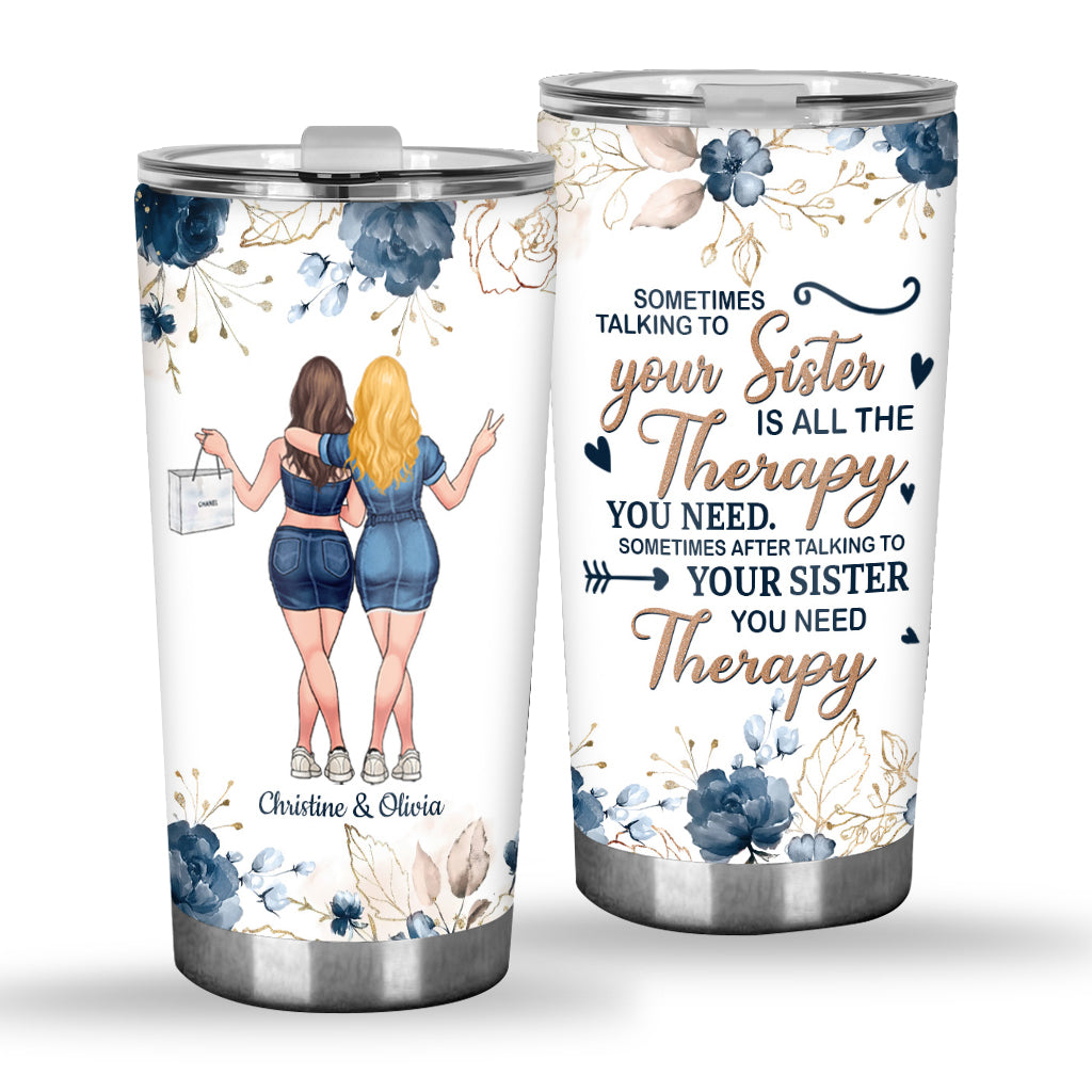 Talking To Your Sister - Personalized Bestie Tumbler