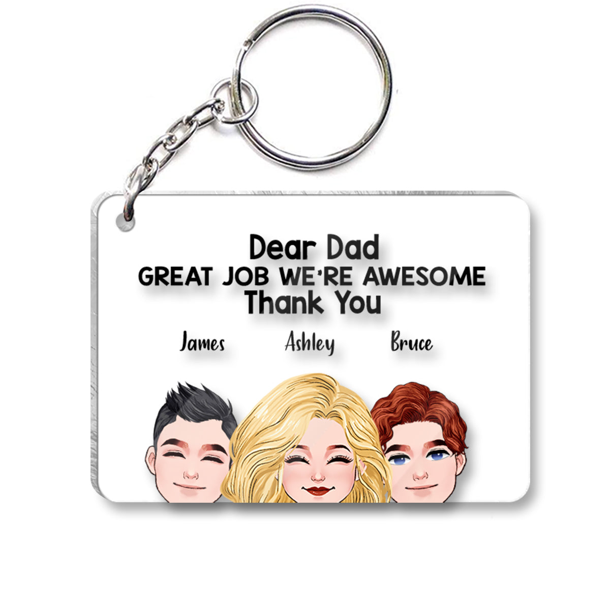 Dear Dad Great Job - Personalized Father Transparent Transparent Keychain