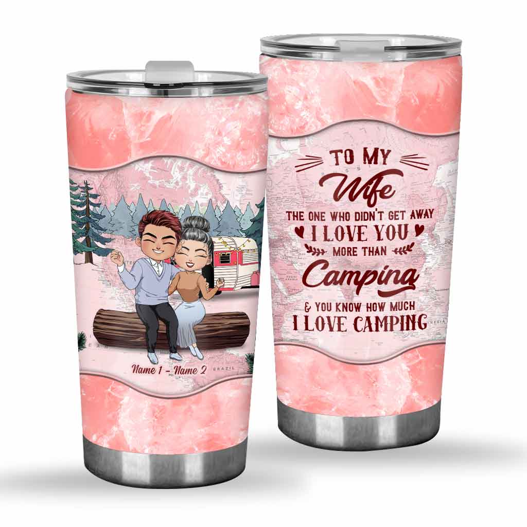 I Love You More Than Camping - Personalized Couple Tumbler
