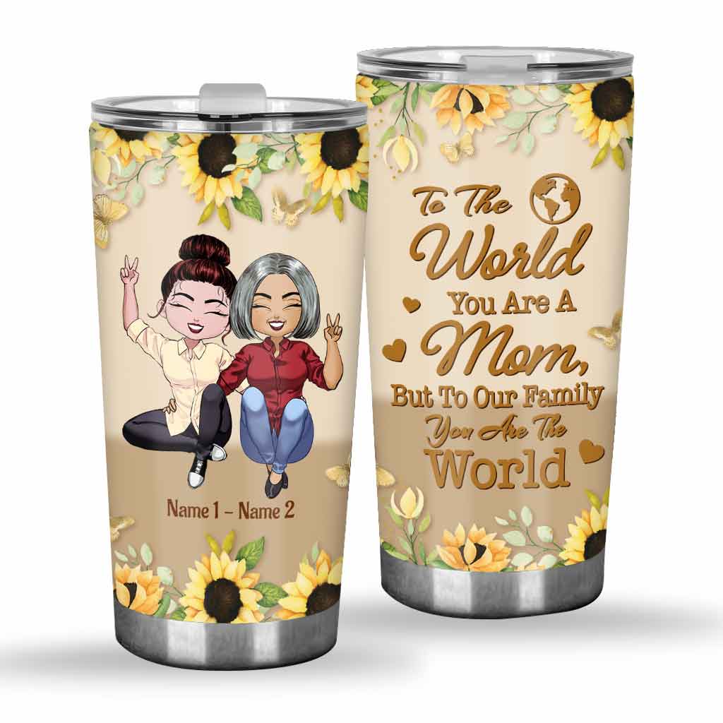 To The World - Personalized Mother's Day Tumbler