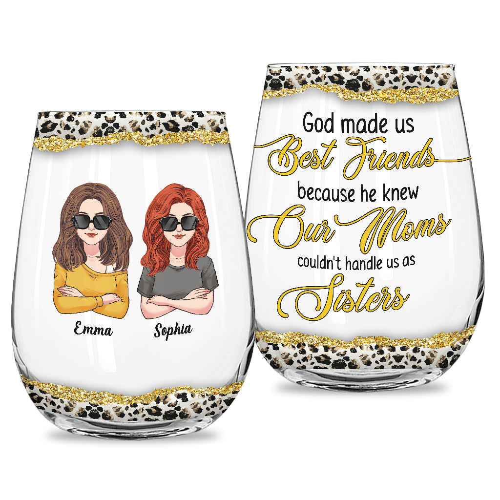 God Makes Us Best Friend - Personalized Bestie All Over Wine Glass
