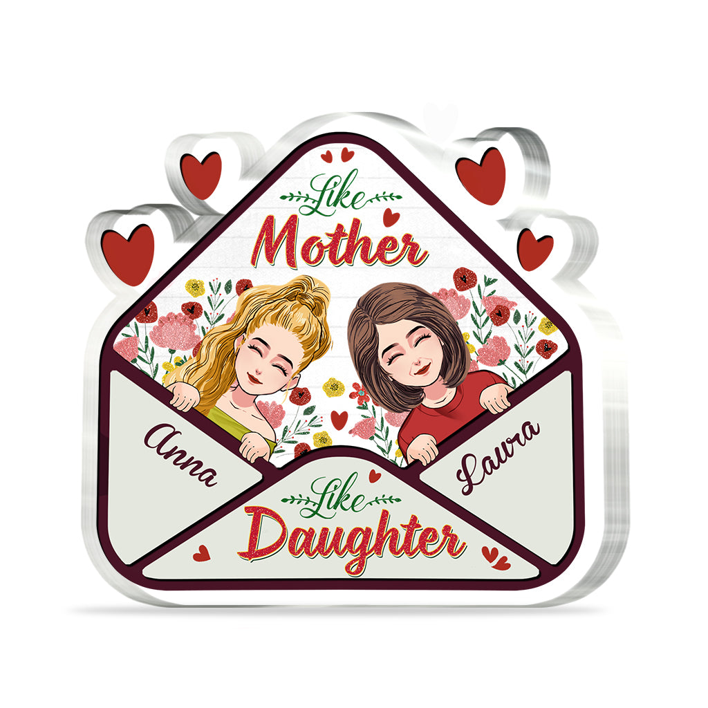 Like Mother - Gift for mom, daughter, son - Personalized Custom Shaped Acrylic Plaque