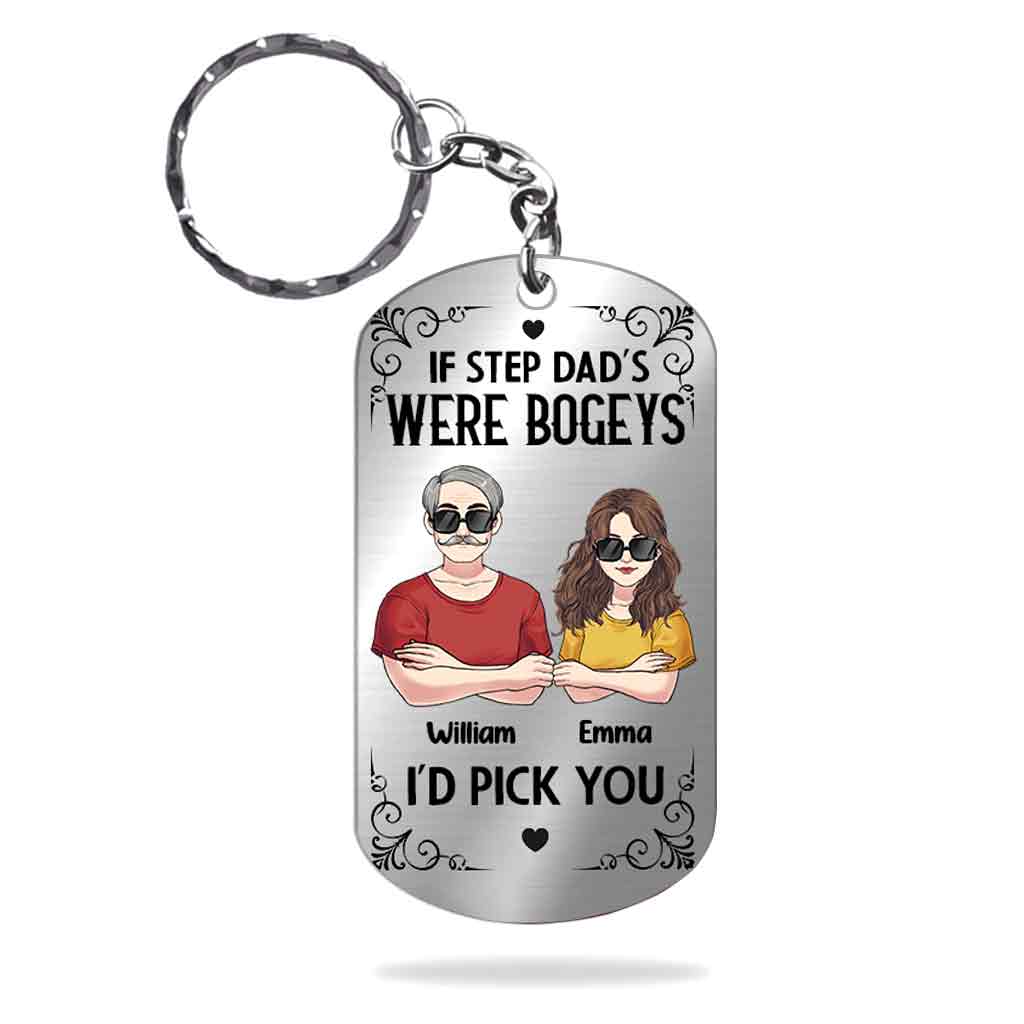 If Step Dad's Were Bogeys I'd Pick You - Personalized Father Stainless Steel Keychain