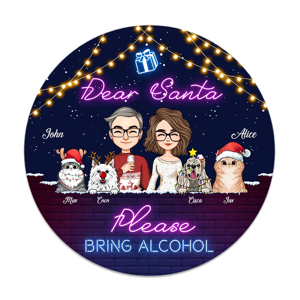 Dear Santa Please Bring Alcohol - Personalized Couple Round Wood Sign