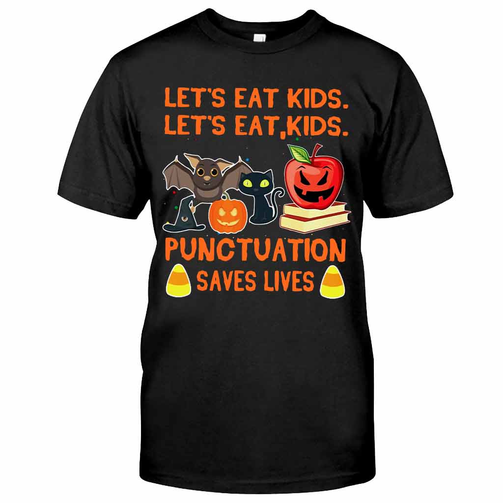 Let's Eat Kids Halloween - Teacher T-shirt And Hoodie 082021