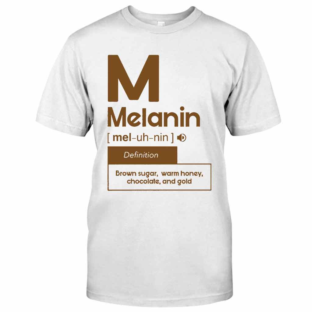Melanin - African American T-shirt And Hoodie 062021