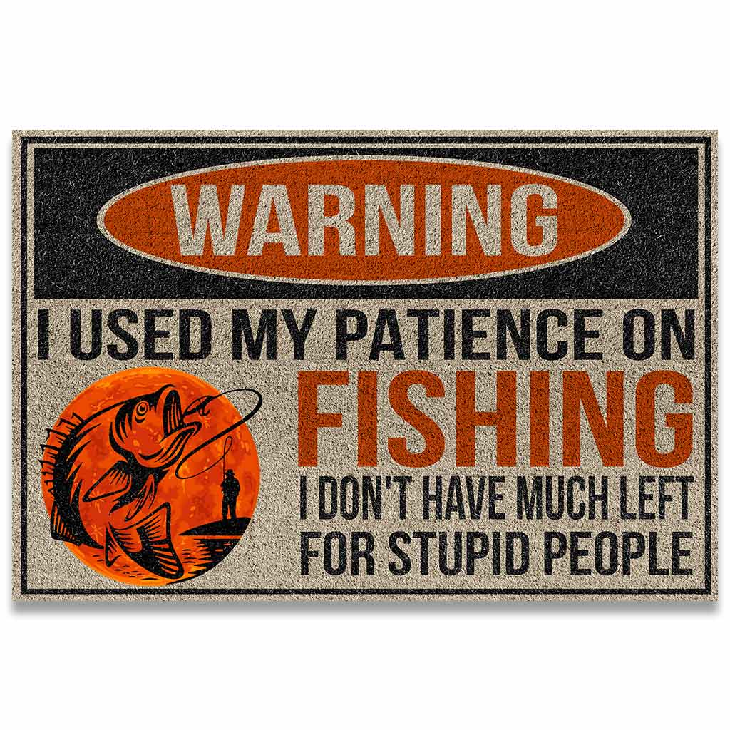 I Used My Patience On Fishing Doormat