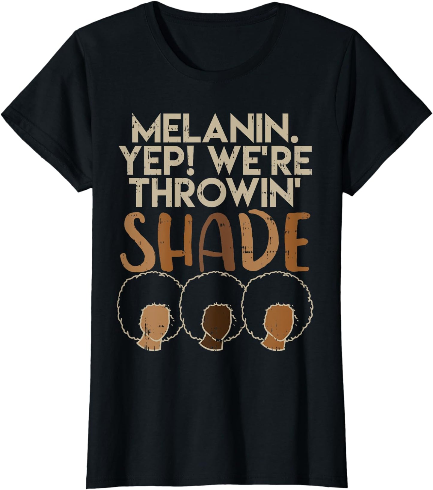 Melanin We're Throwing Shade African American T-shirt & Hoodie 0224