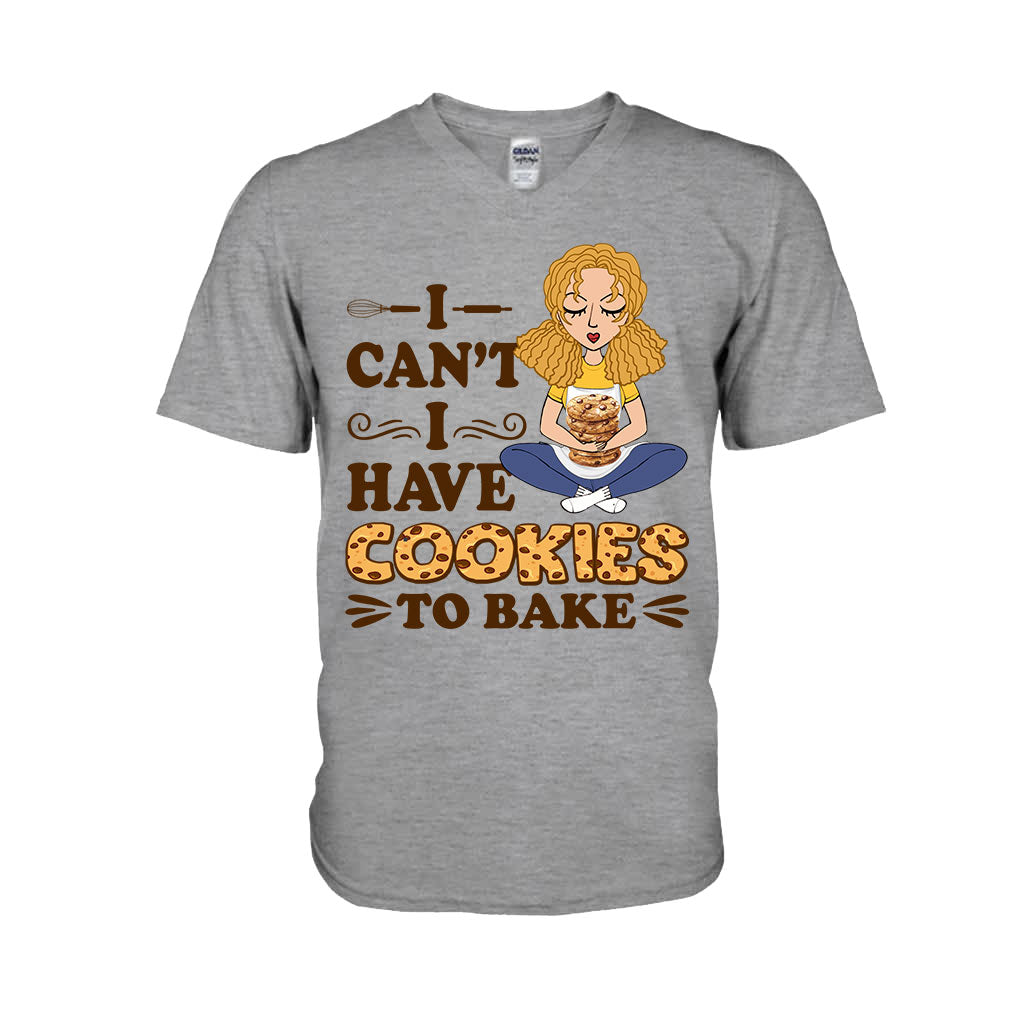 I Can't I Have Cookies To Bake - Personalized Baking T-shirt and Hoodie