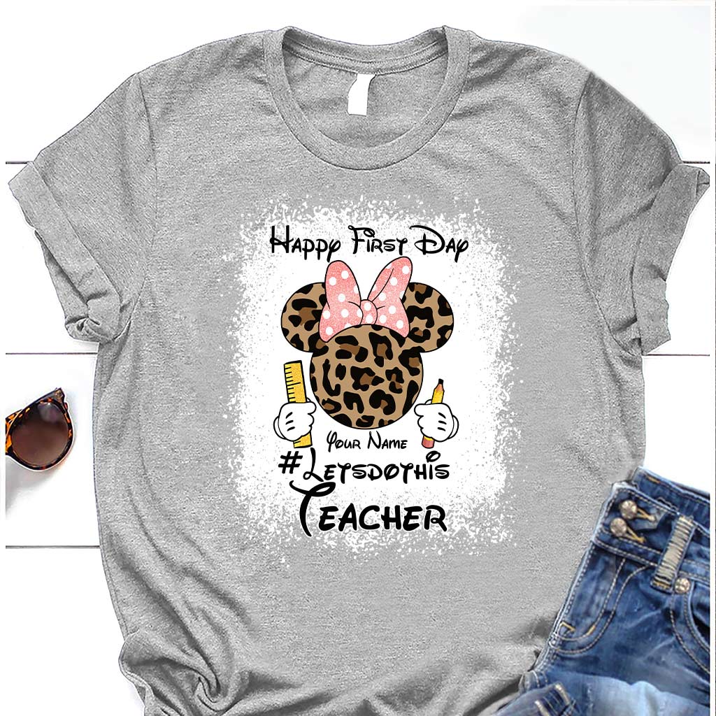 Happy First Day - Personalized Teacher T-shirt and Hoodie