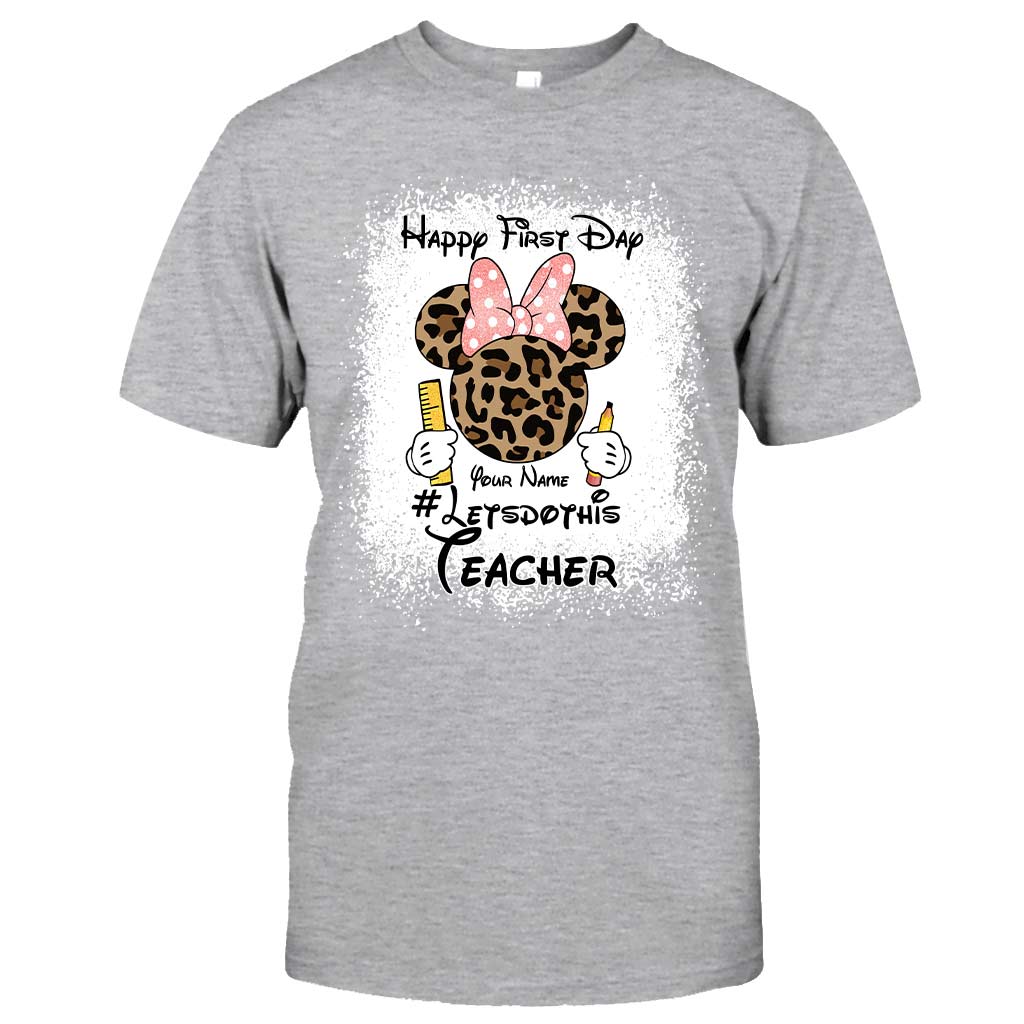 Happy First Day - Personalized Teacher T-shirt and Hoodie
