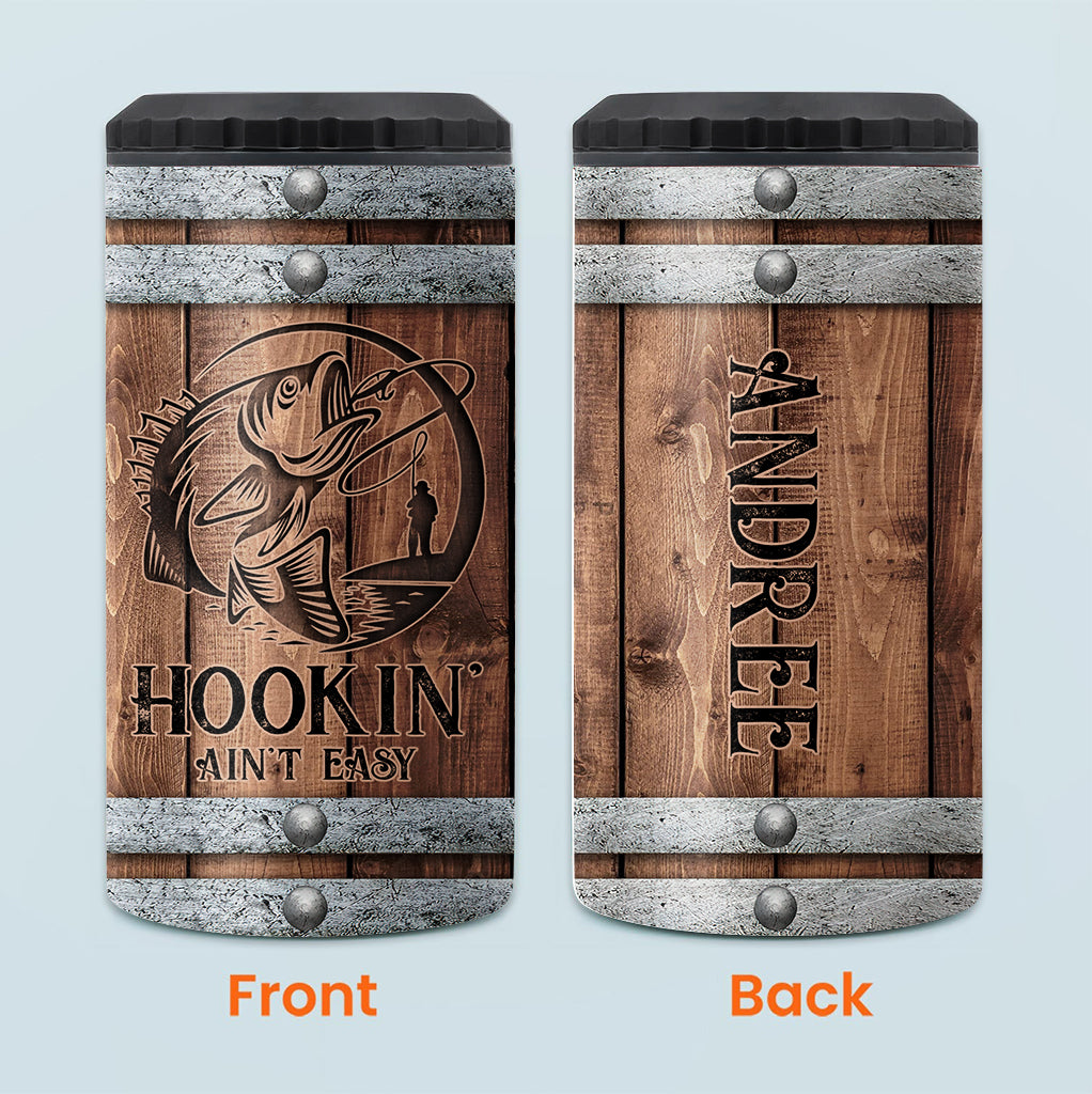 Hookin' Ain't Easy - Personalized Fishing Can Cooler