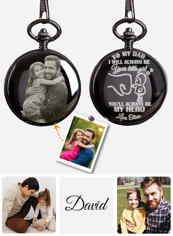 Dad, You Will Always Be My Hero - Personalized Father Pocket Watch