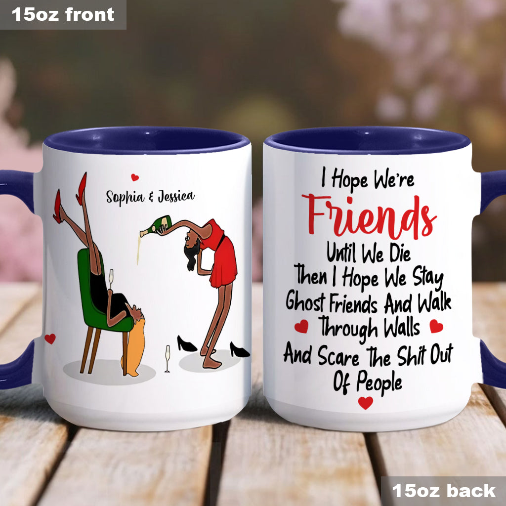 We Stay Ghost Friends - Funny Gift For Bestie - Personalized Bestie Accent Mug