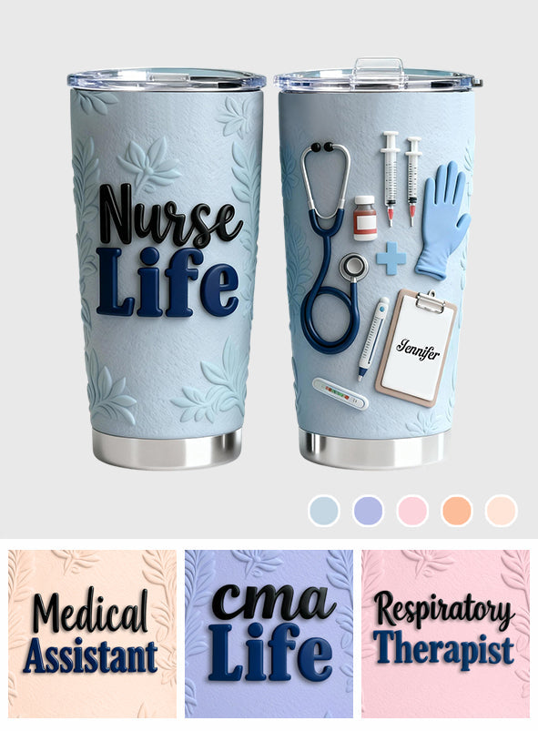 Nurse Life - Personalized Nurse Tumbler