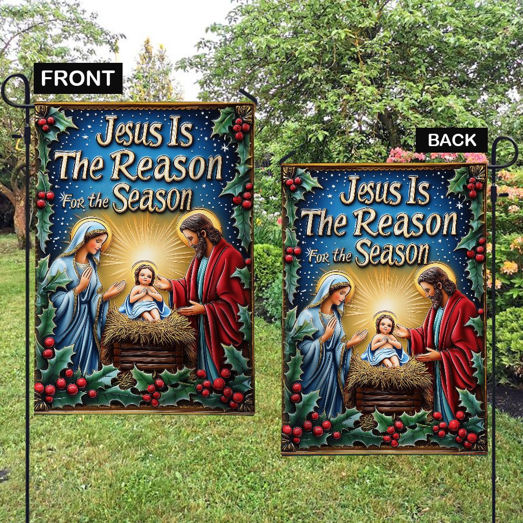Jesus Is The Reason For The Season - Christian Garden Flag