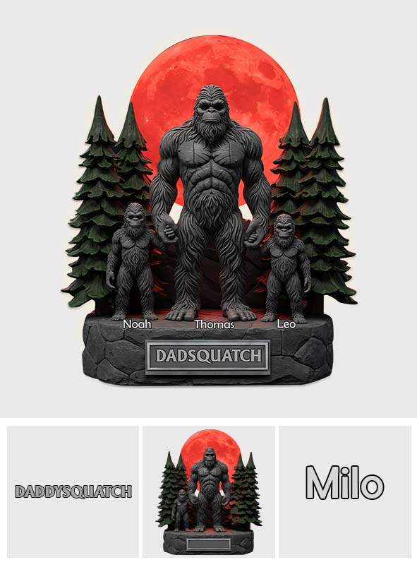 Like A Dad Just Way More Squatchy Gift For Dad, Grandpa - Personalized Father Custom Shaped Acrylic Plaque