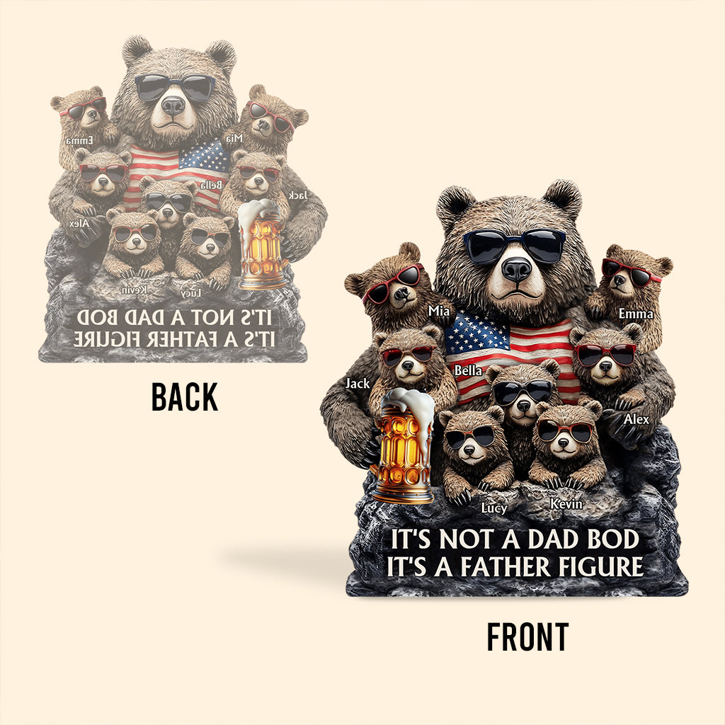 It's Not A Dad Bod - Personalized Father Custom Shaped Acrylic Plaque