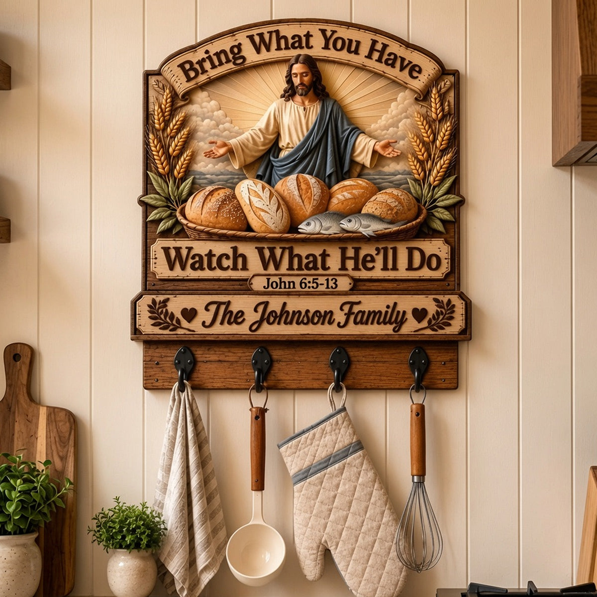 Bring What You Have Watch What He'll Do, Wall Hook Rack, Utensil Hooks, Kitchen Towel Hooks - Personalized Christian Custom Shaped Wall Hook Rack