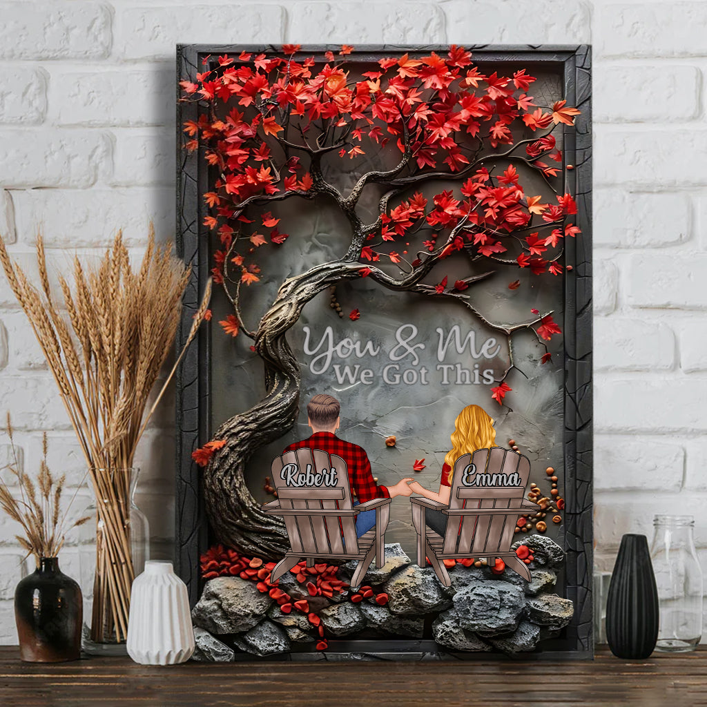 You & Me We Got This - Personalized Couple Canvas And Poster