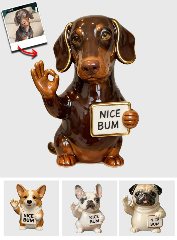 Nice Bum - Personalized Dog Custom Shaped Acrylic Plaque
