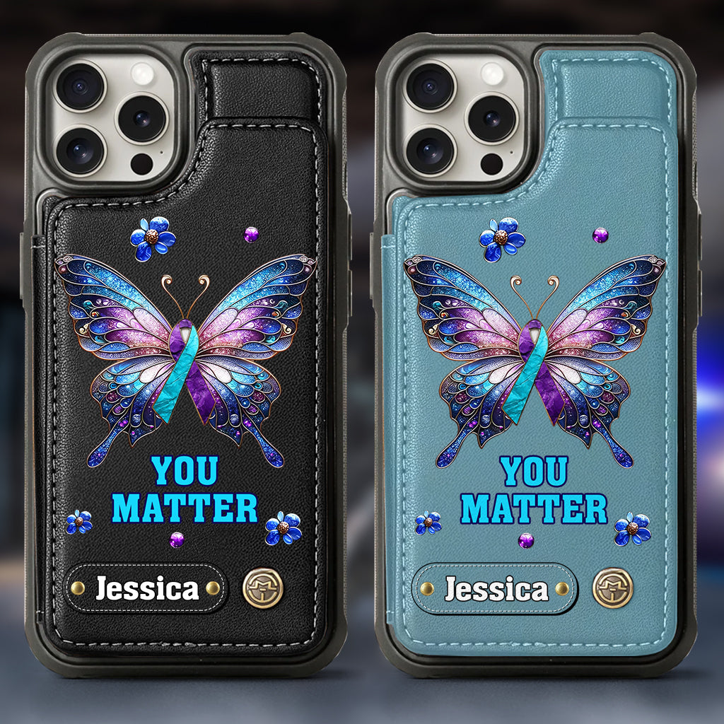 You Matter - Personalized Suicide Prevention Wallet Phone Case