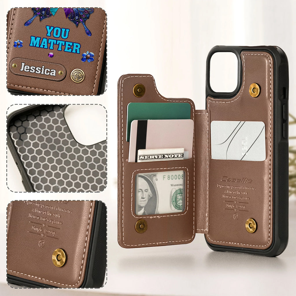 You Matter - Personalized Suicide Prevention Wallet Phone Case