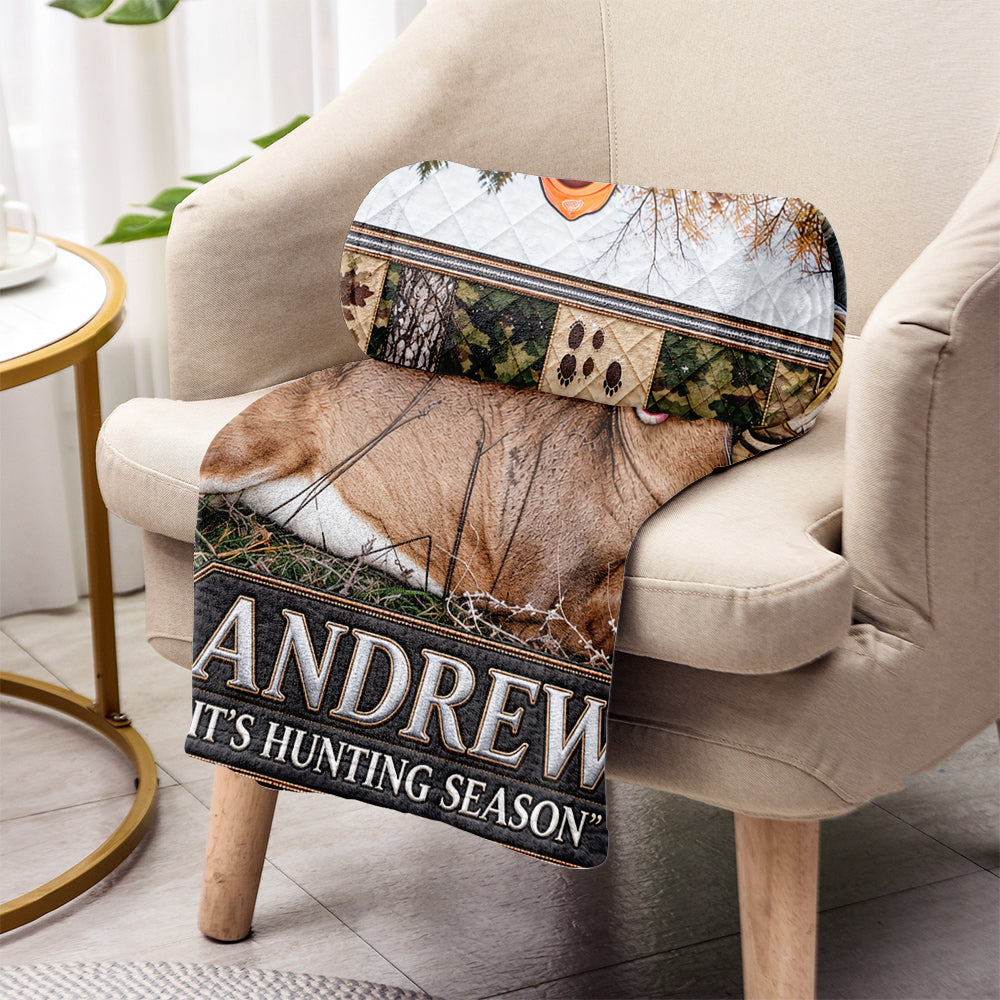 It's Hunting Season - Personalized Hunting Blanket