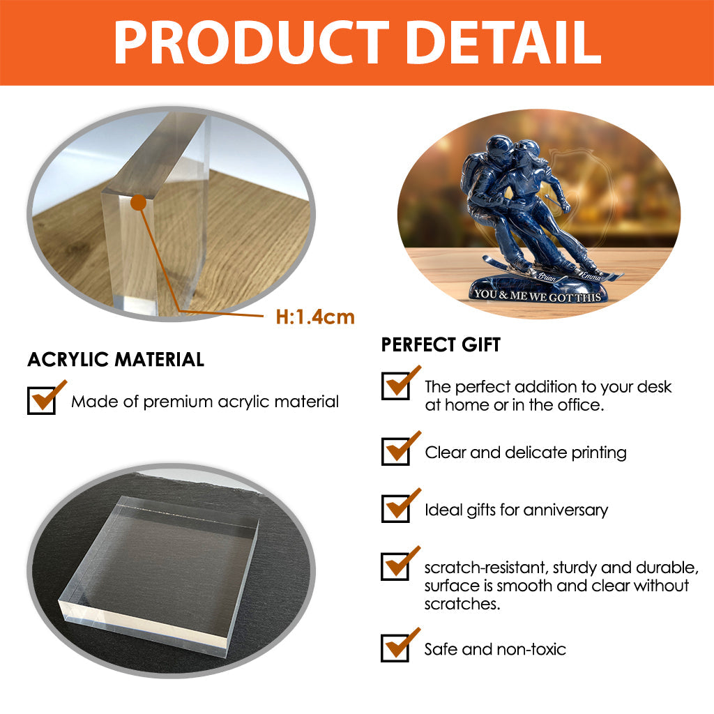 You & Me We Got This - Personalized Skiing Custom Shaped Acrylic Plaque