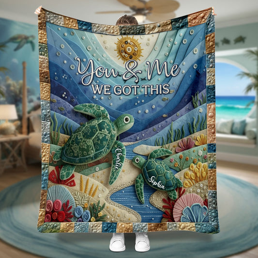 Turtle You And Me We Got This - Personalized Turtle Blanket
