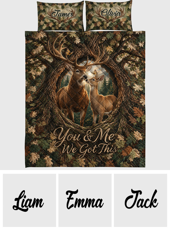 You & Me We Got This - Personalized Hunting Quilt Set